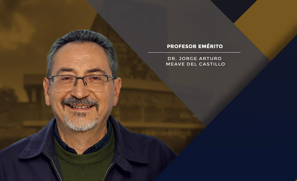 PROFESOR EMÉRITO JORGE ARTURO MEAVE